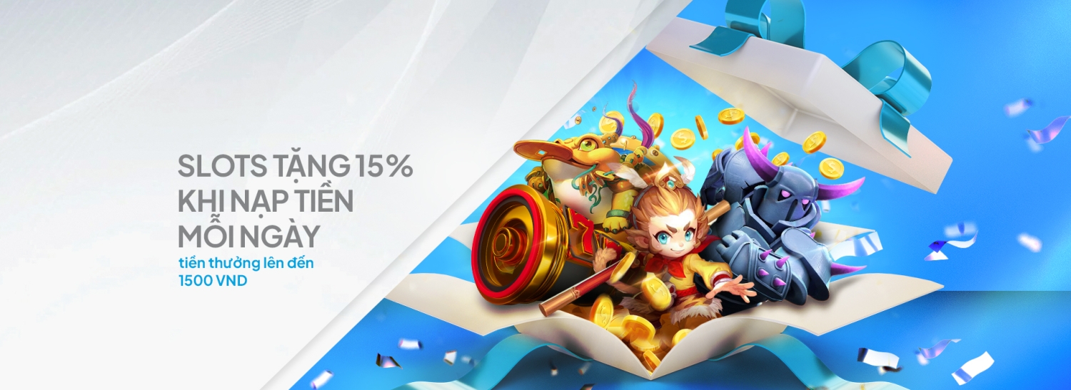 Slots Tặng 15% Khi Nạp Tiền Mỗi Ngày Slots Tặng 15% Khi Nạp Tiền Mỗi Ngày