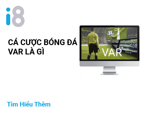 ca-cuoc-bong-da-var-la-gi TIN TỨC - Latest news
